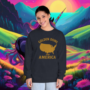 Golden Dome For America Long Sleeve