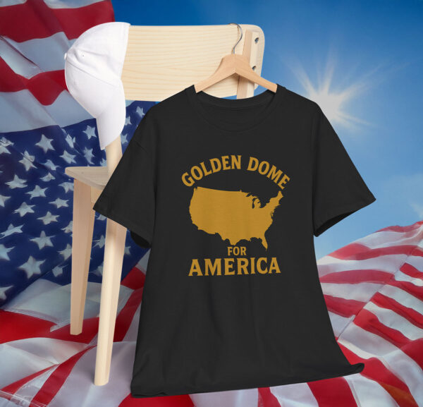 Golden Dome For America Shirt
