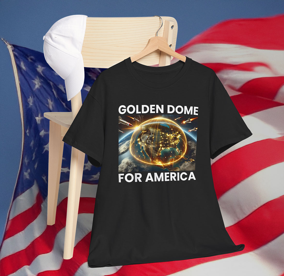 Golden Dome For America T-Shirt
