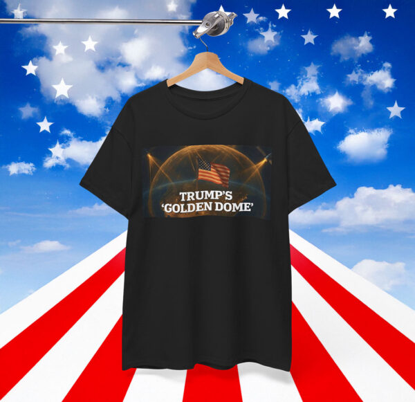 Trump Golden Dome Shirt