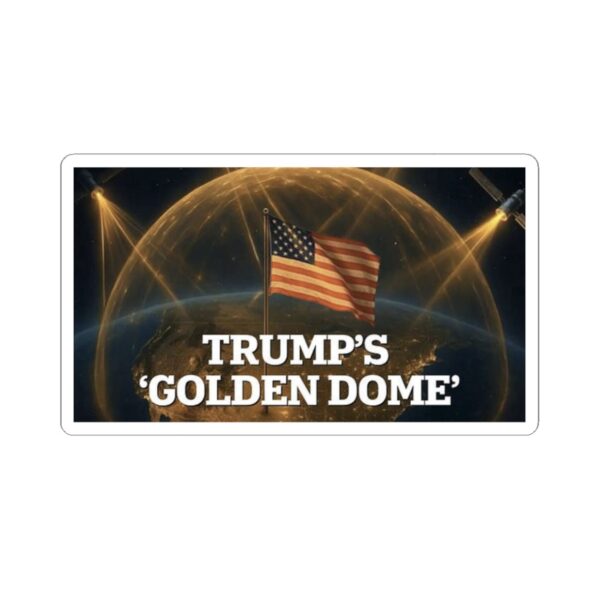 Trump Golden Dome Stickers