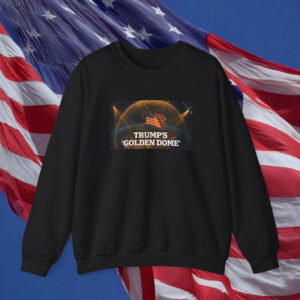 Trump Golden Dome Sweatshirt