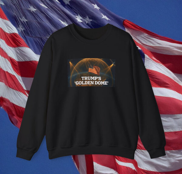 Trump Golden Dome Sweatshirt