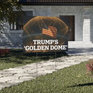 Trump Golden Dome Yard Sign